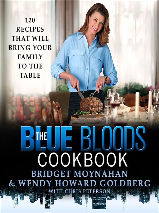 Title details for The Blue Bloods Cookbook by Bridget Moynahan - Available